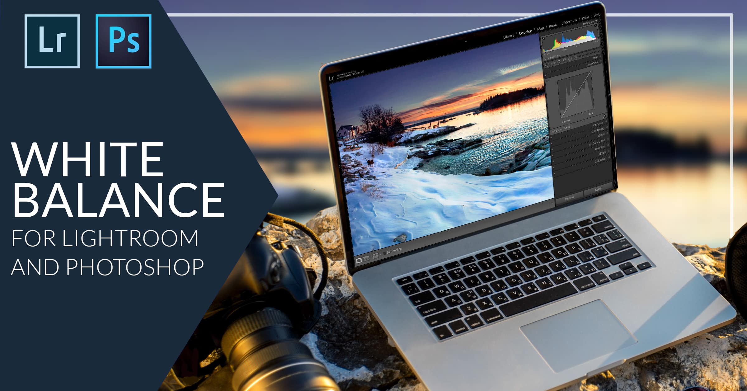 Complete Guide to White Balance in Lightroom and